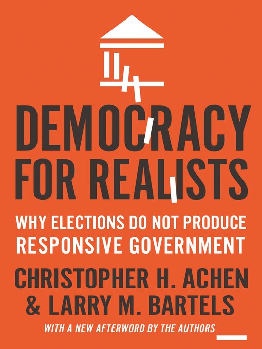 Title details for Democracy for Realists by Christopher H. Achen - Available